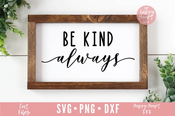 Featured image of post Be Kind Always Png