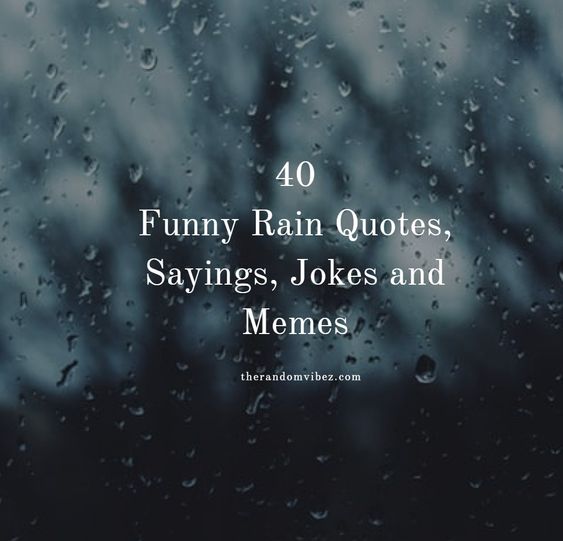 Featured image of post Funny Rain Quotes In English