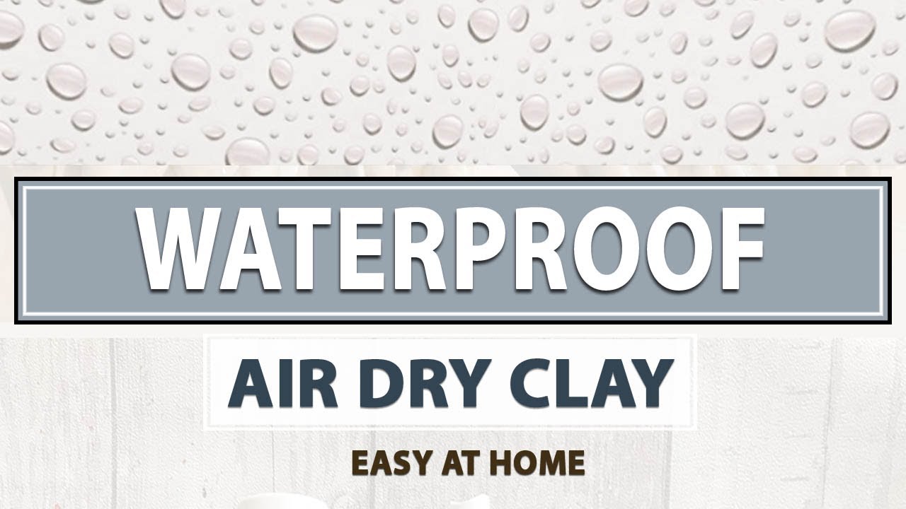 Featured image of post How To Waterproof Air Dry Clay Uk