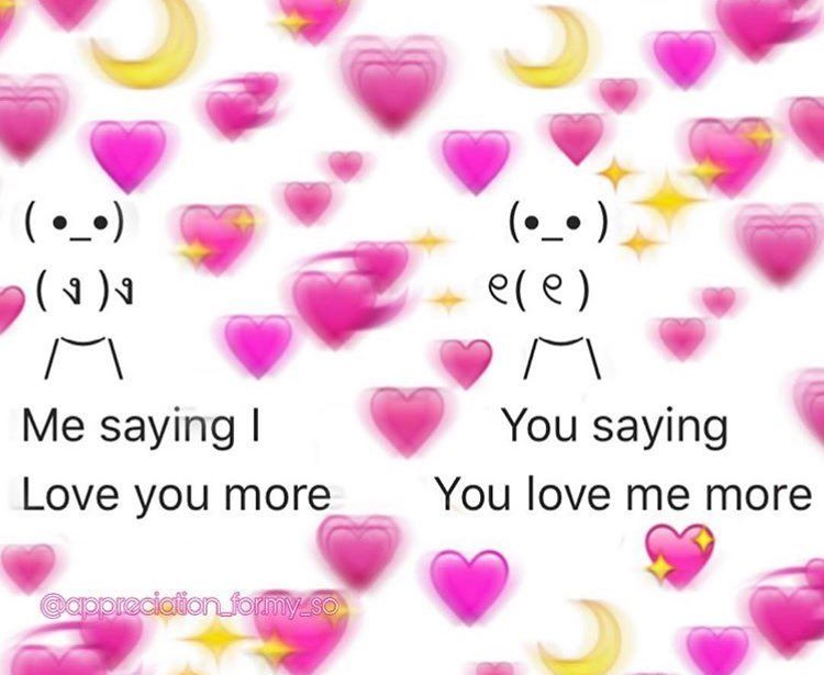 Featured image of post I Love You More Memes Wholesome